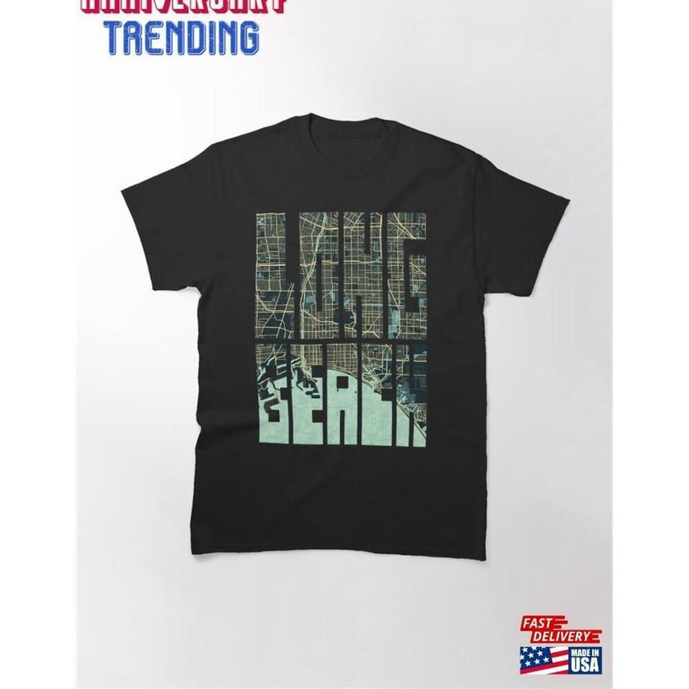 Long Beach City Map Of California Usa Tshirt Unisex